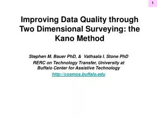 Improving Data Quality through Two Dimensional Surveying: the Kano Method