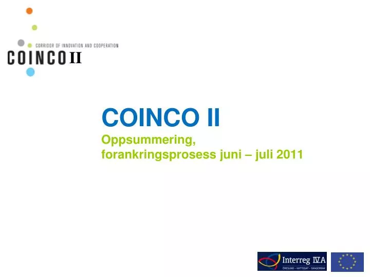 coinco ii oppsummering forankringsprosess juni juli 2011