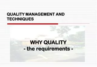 QUALITY MANAGEMENT AND TECHNIQUES
