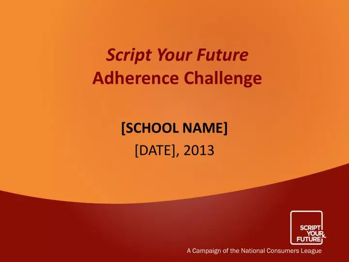 script your future adherence challenge