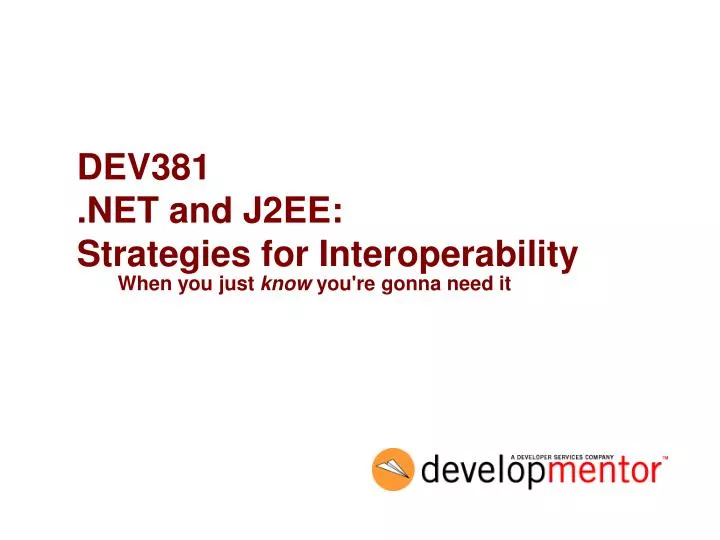 dev381 net and j2ee strategies for interoperability