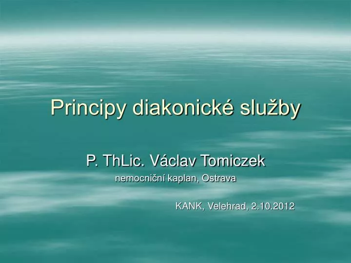 principy diakonick slu by