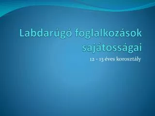 labdar g foglalkoz sok saj toss gai