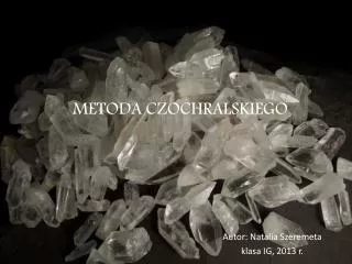 metoda czochralskiego