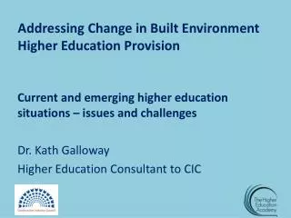 Addressing Change in Built Environment Higher Education Provision