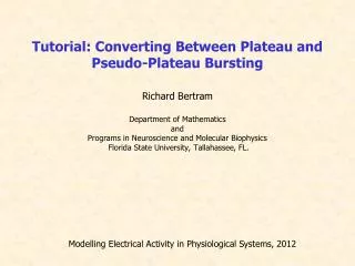 Modelling Electrical Activity in Physiological Systems, 2012