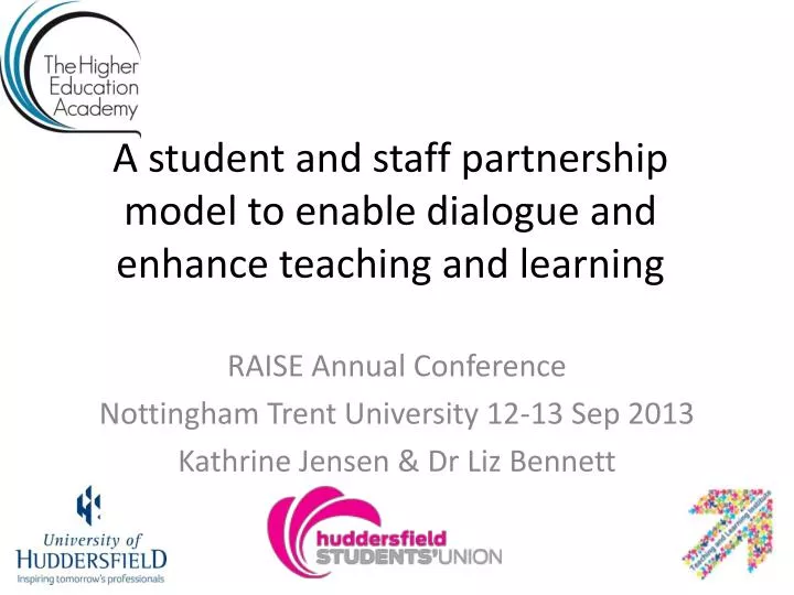 a student and staff partnership model to enable dialogue and enhance teaching and learning