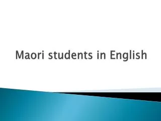 Maori students in English