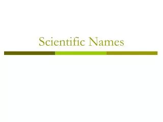 Scientific Names