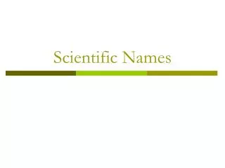 scientific names