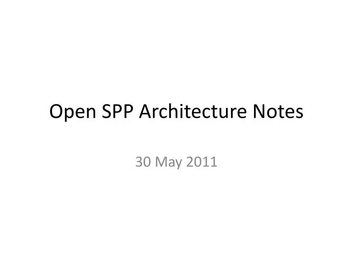 open spp architecture notes