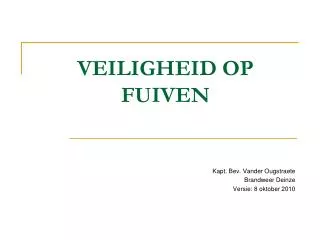 veiligheid op fuiven