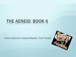 The Aeneid : Book II