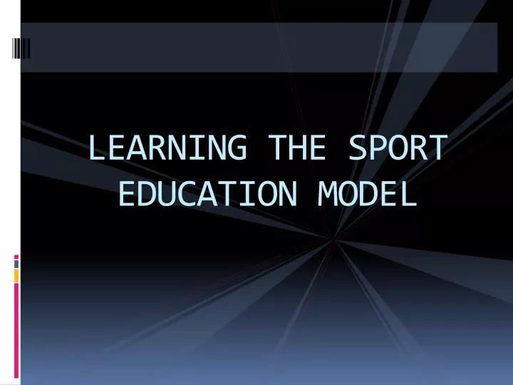 learning the sport education model