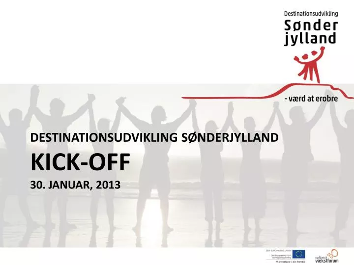 destinationsudvikling s nderjylland kick off 30 januar 2013