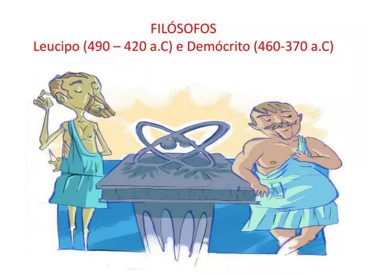 fil sofos leucipo 490 420 a c e dem crito 460 370 a c