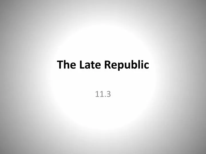 the late republic
