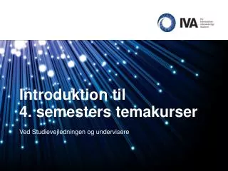 introduktion til 4 semesters temakurser