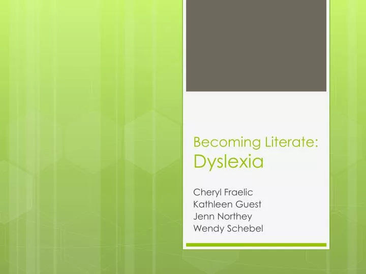 becoming literate dyslexia