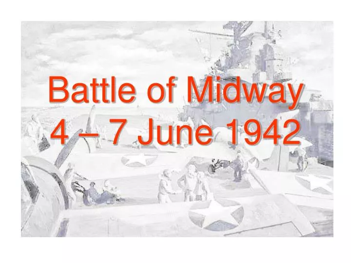 battle of midway 4 7 june 1942