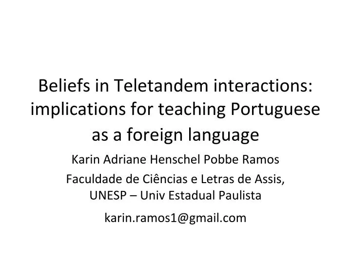 beliefs in teletandem interactions implications for teaching portuguese as a foreign language