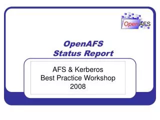 OpenAFS Status Report