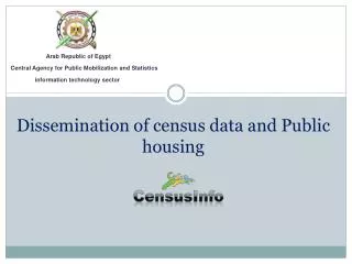 Dissemination of census data and Public housing