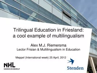 Trilingual Education in Friesland: a cool example of multilingualism