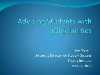 Advising Students with ( Dis )abilities
