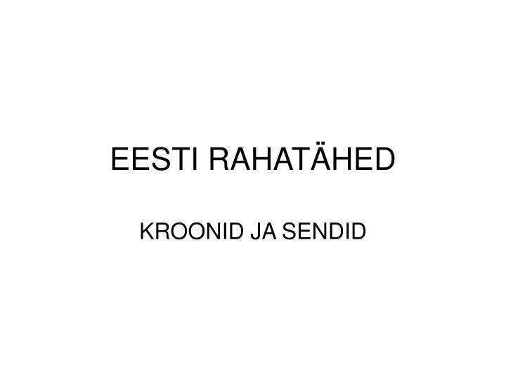 eesti rahat hed