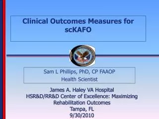 Clinical Outcomes Measures for scKAFO