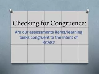 Checking for Congruence: