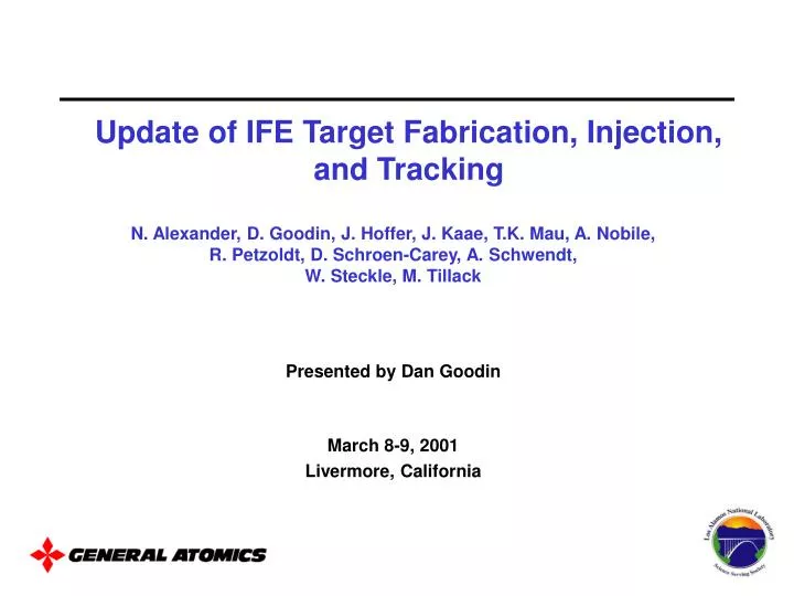update of ife target fabrication injection and tracking