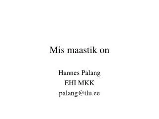mis maastik on