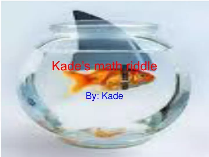 kade s math riddle