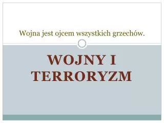 wojna jest ojcem wszystkich grzech w