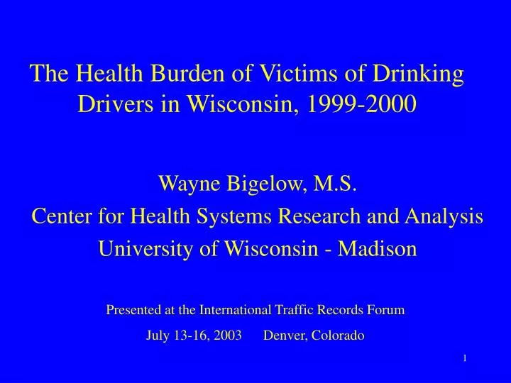 the health burden of victims of drinking drivers in wisconsin 1999 2000