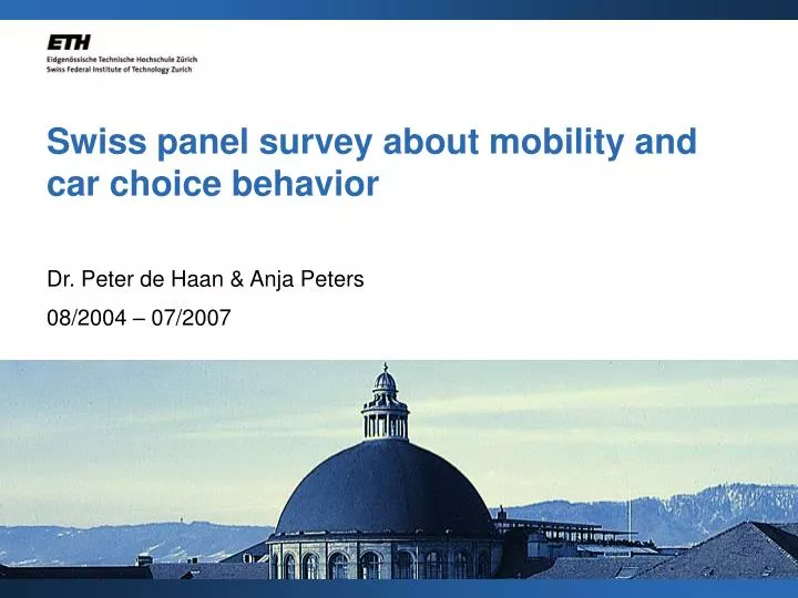 swiss panel survey about mobility and car choice behavior