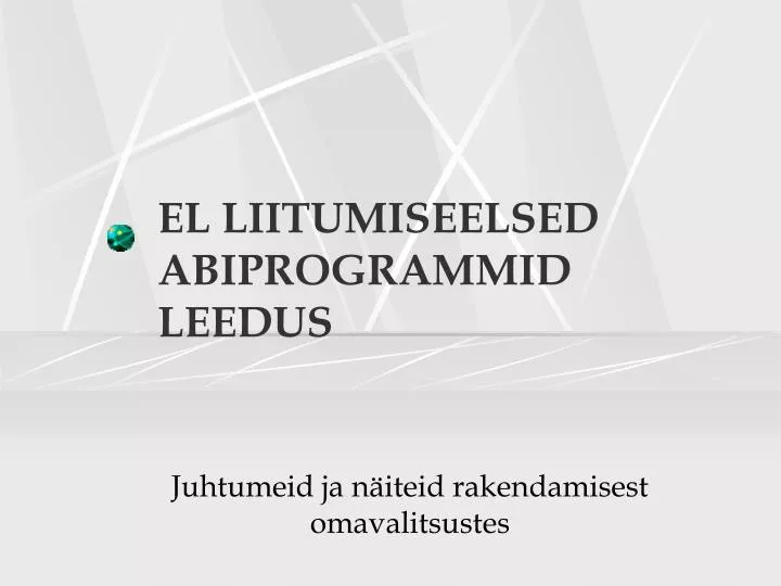 el liitumiseelsed abiprogrammid leedus