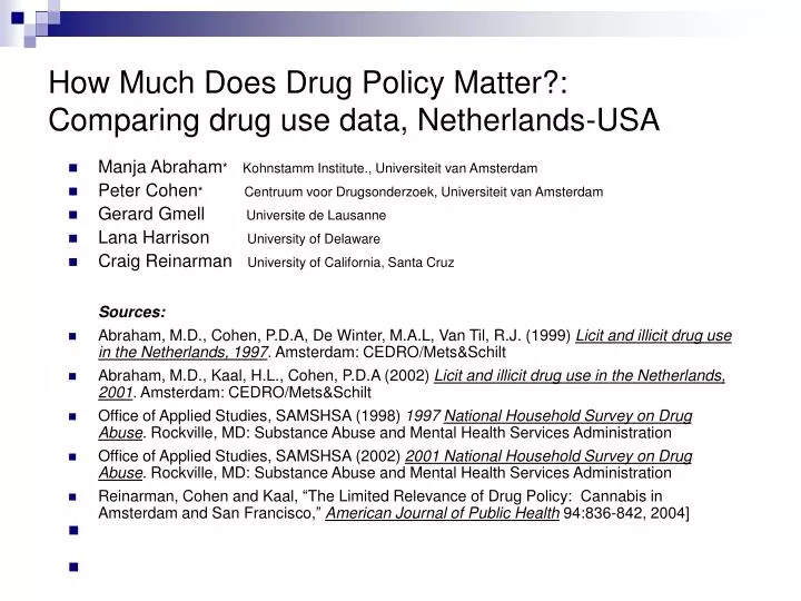 how much does drug policy matter comparing drug use data netherlands usa