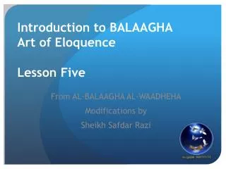 Introduction to BALAAGHA Art of Eloquence Lesson Five