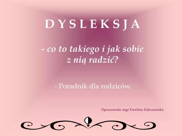 d y s l e k s j a co to takiego i jak sobie z ni radzi