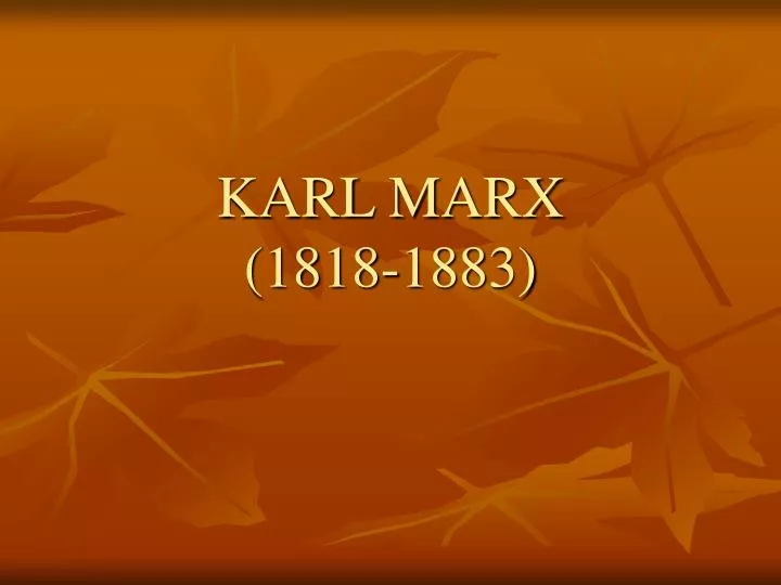 karl marx 1818 1883