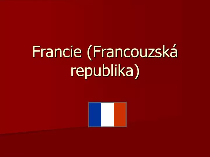 francie francouzsk republika