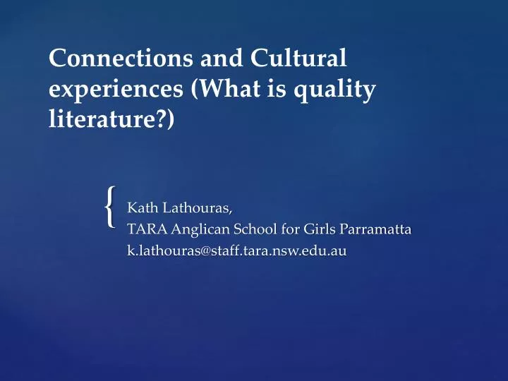 connections and cultural experiences what is quality literature