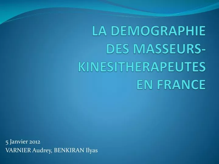 la demographie des masseurs kinesitherapeutes en france