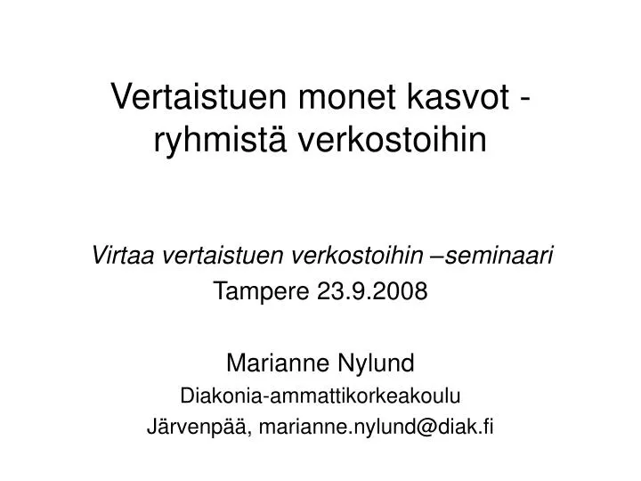 vertaistuen monet kasvot ryhmist verkostoihin