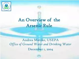 An Overview of the Arsenic Rule