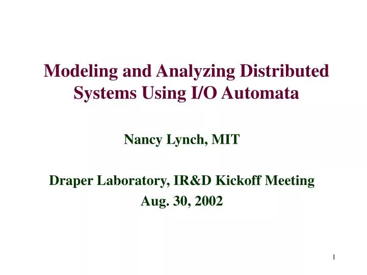 modeling and analyzing distributed systems using i o automata