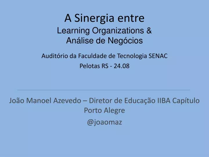 a sinergia entre learning organizations an lise de neg cios